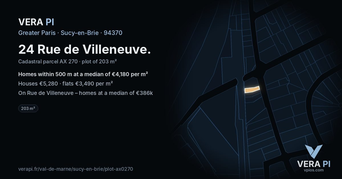 24 Rue de Villeneuve, Sucy-en-Brie at night – the plot lit, the parcels around coloured by the prices near them