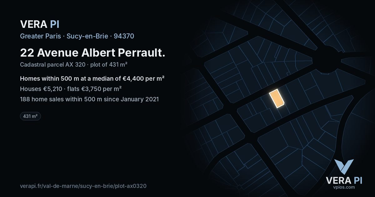 22 Avenue Albert Perrault, Sucy-en-Brie at night – the plot lit, the parcels around coloured by the prices near them