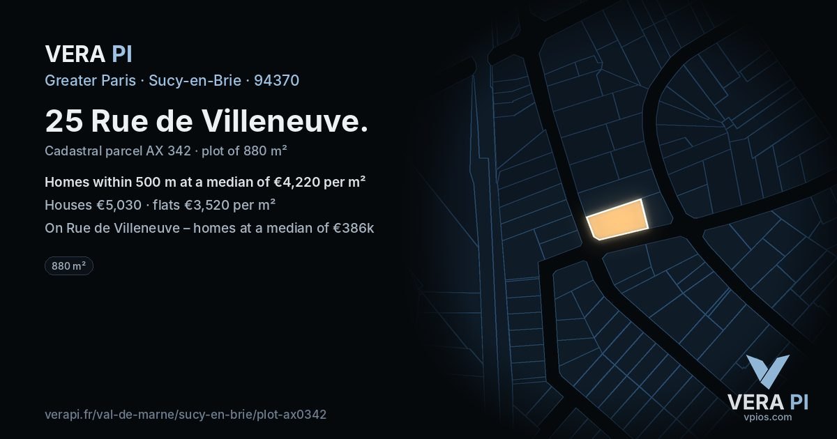 25 Rue de Villeneuve, Sucy-en-Brie at night – the plot lit, the parcels around coloured by the prices near them