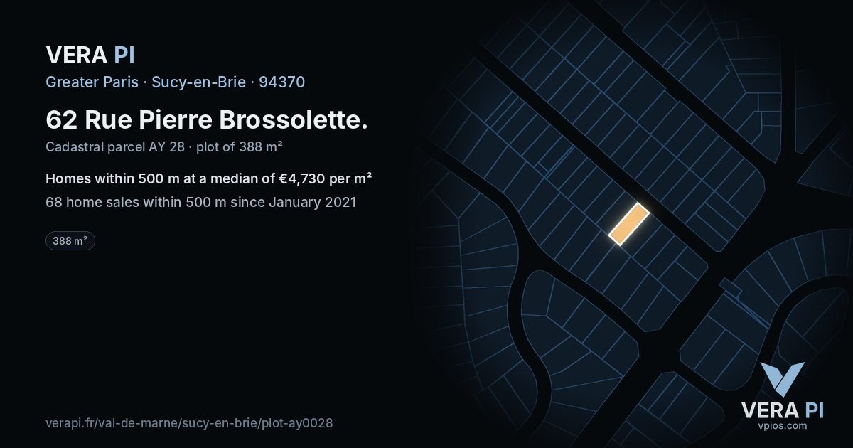 62 Rue Pierre Brossolette, Sucy-en-Brie at night – the plot lit, the parcels around coloured by the prices near them