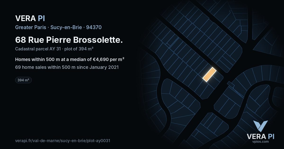 68 Rue Pierre Brossolette, Sucy-en-Brie at night – the plot lit, the parcels around coloured by the prices near them