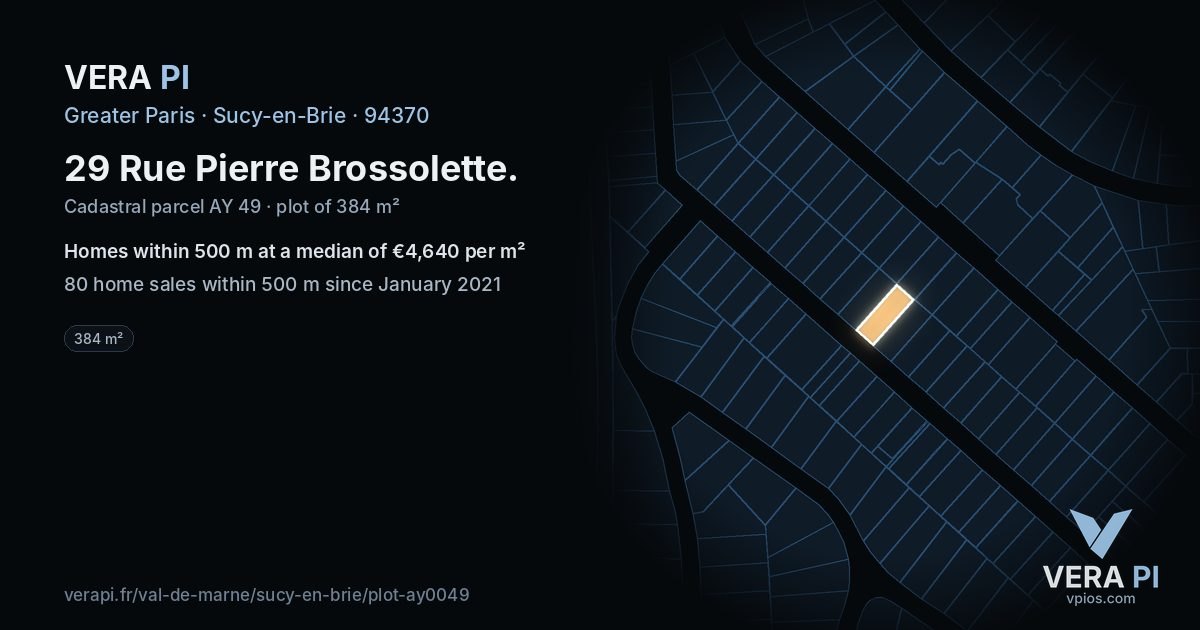 29 Rue Pierre Brossolette, Sucy-en-Brie at night – the plot lit, the parcels around coloured by the prices near them
