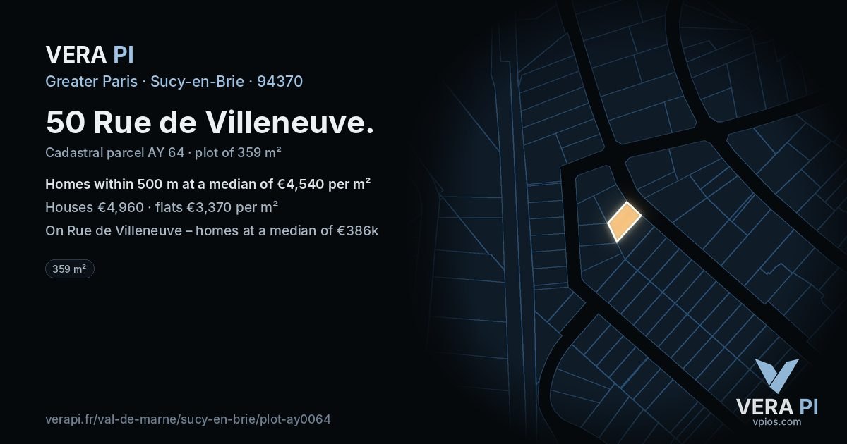 50 Rue de Villeneuve, Sucy-en-Brie at night – the plot lit, the parcels around coloured by the prices near them