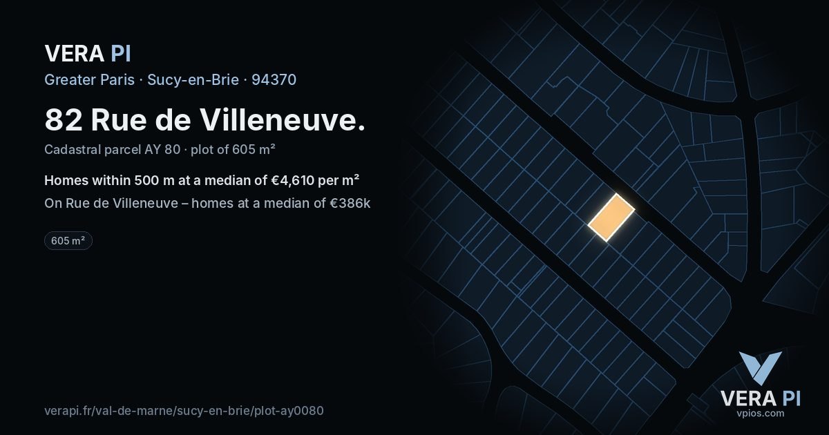 82 Rue de Villeneuve, Sucy-en-Brie at night – the plot lit, the parcels around coloured by the prices near them