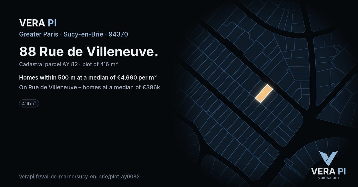 88 Rue de Villeneuve, Sucy-en-Brie at night – the plot lit, the parcels around coloured by the prices near them