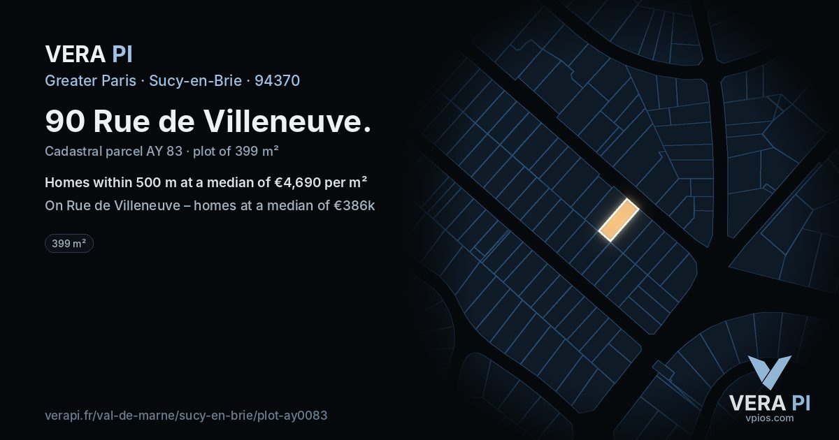90 Rue de Villeneuve, Sucy-en-Brie at night – the plot lit, the parcels around coloured by the prices near them