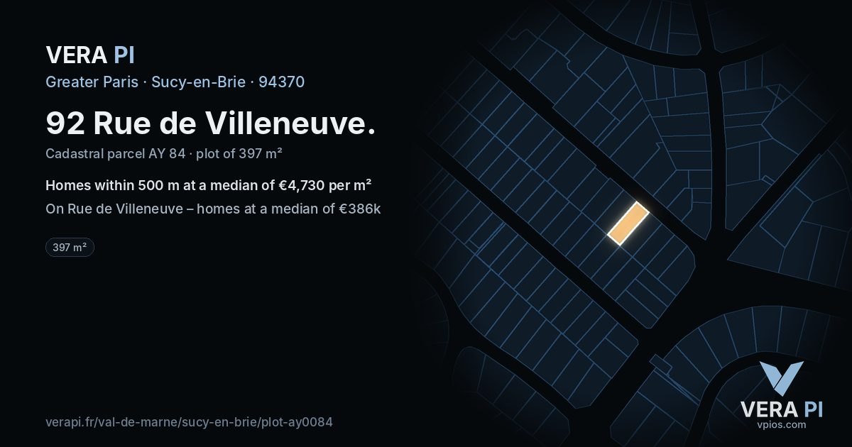 92 Rue de Villeneuve, Sucy-en-Brie at night – the plot lit, the parcels around coloured by the prices near them