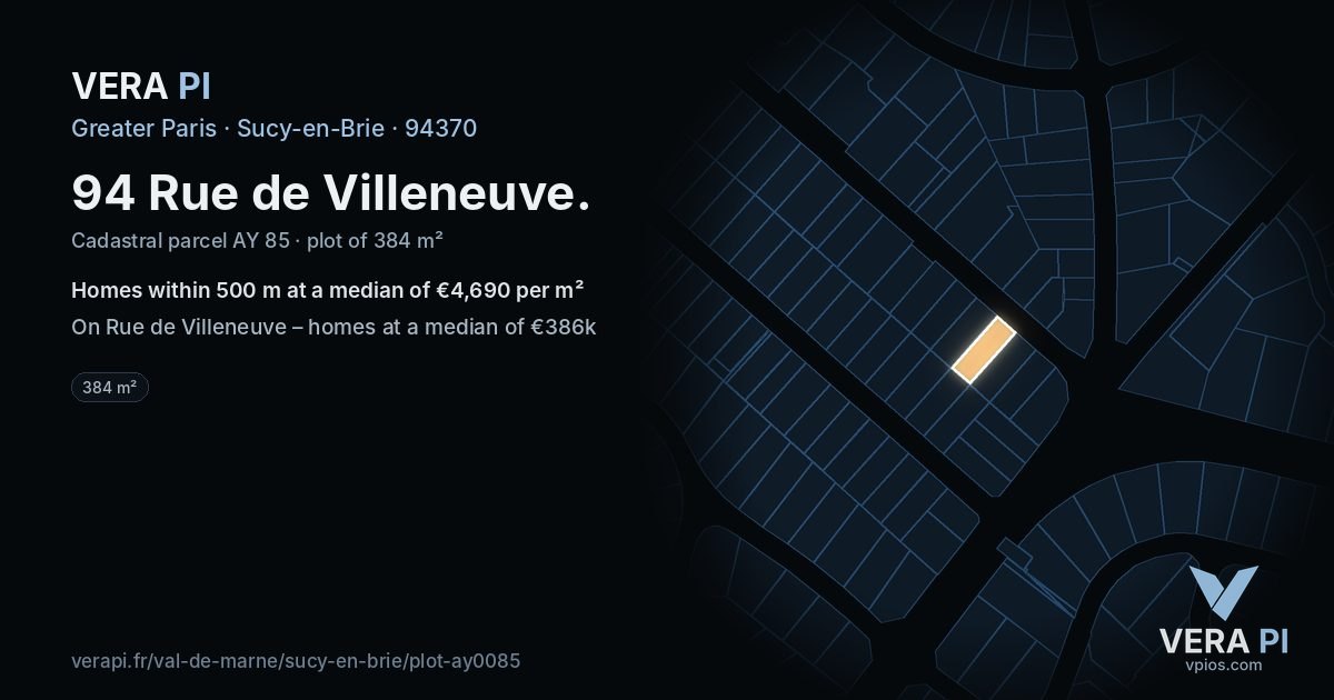 94 Rue de Villeneuve, Sucy-en-Brie at night – the plot lit, the parcels around coloured by the prices near them