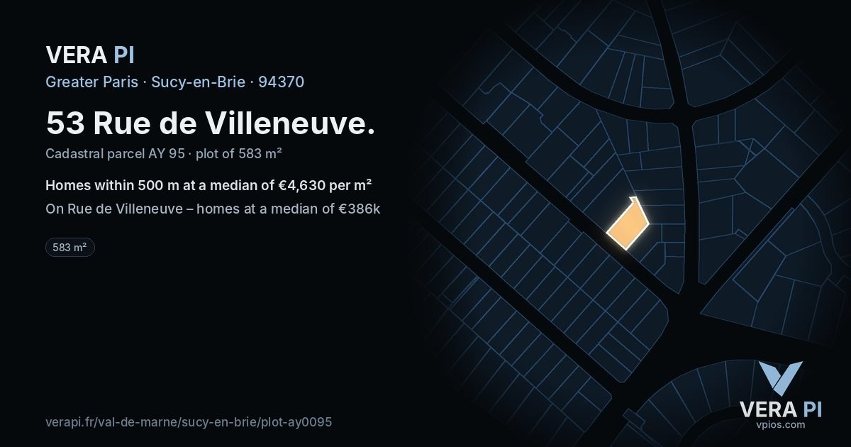 53 Rue de Villeneuve, Sucy-en-Brie at night – the plot lit, the parcels around coloured by the prices near them