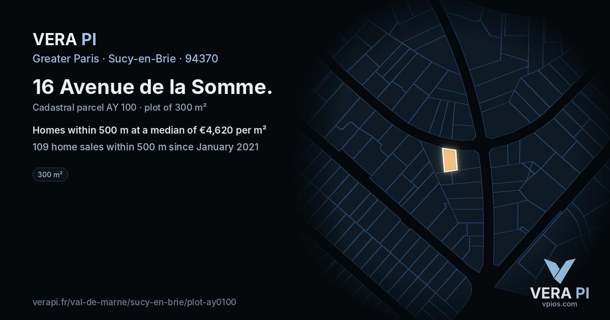 16 Avenue de la Somme, Sucy-en-Brie at night – the plot lit, the parcels around coloured by the prices near them
