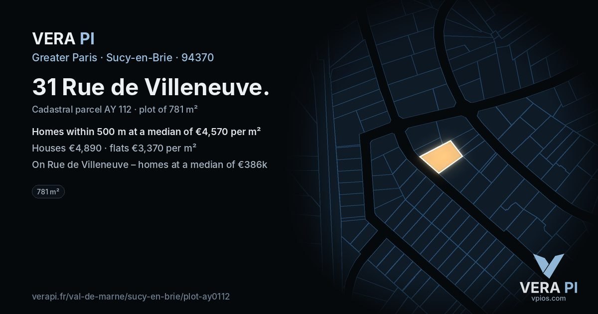 31 Rue de Villeneuve, Sucy-en-Brie at night – the plot lit, the parcels around coloured by the prices near them
