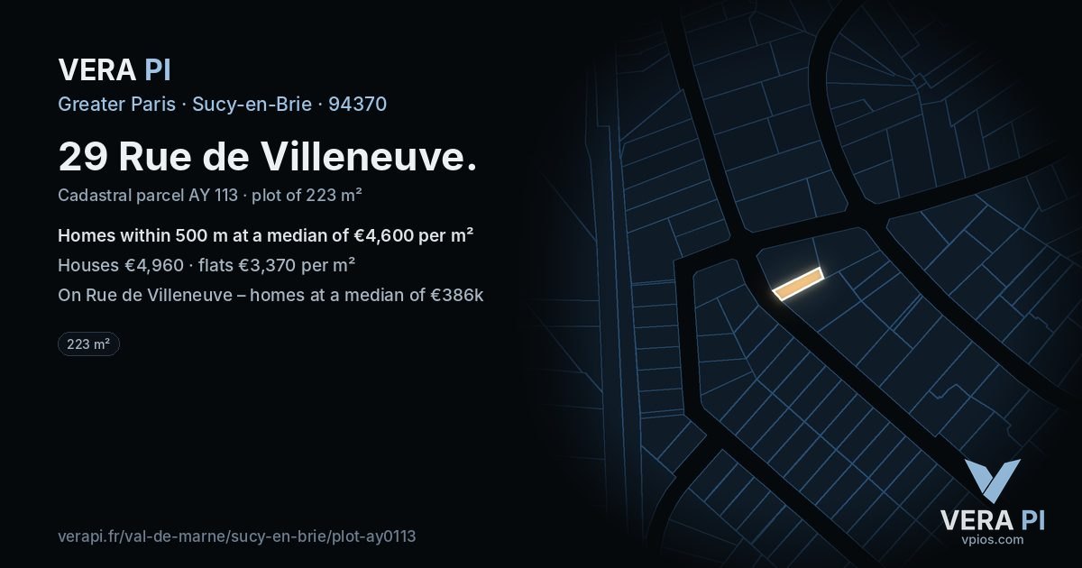 29 Rue de Villeneuve, Sucy-en-Brie at night – the plot lit, the parcels around coloured by the prices near them