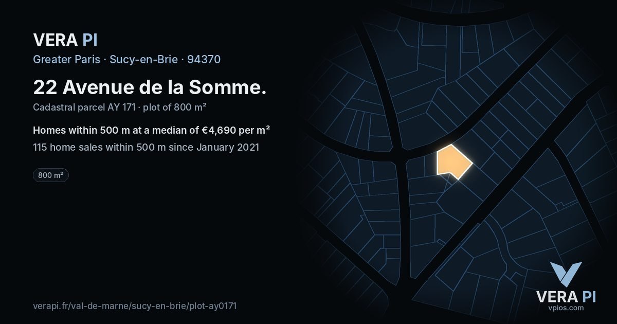 22 Avenue de la Somme, Sucy-en-Brie at night – the plot lit, the parcels around coloured by the prices near them