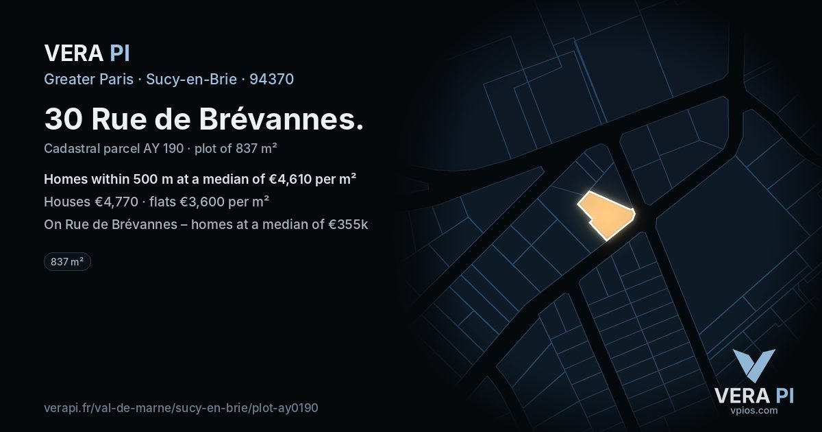 30 Rue de Brévannes, Sucy-en-Brie at night – the plot lit, the parcels around coloured by the prices near them