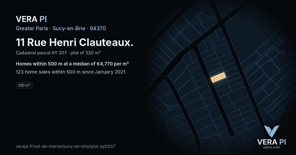 11 Rue Henri Clauteaux, Sucy-en-Brie at night – the plot lit, the parcels around coloured by the prices near them