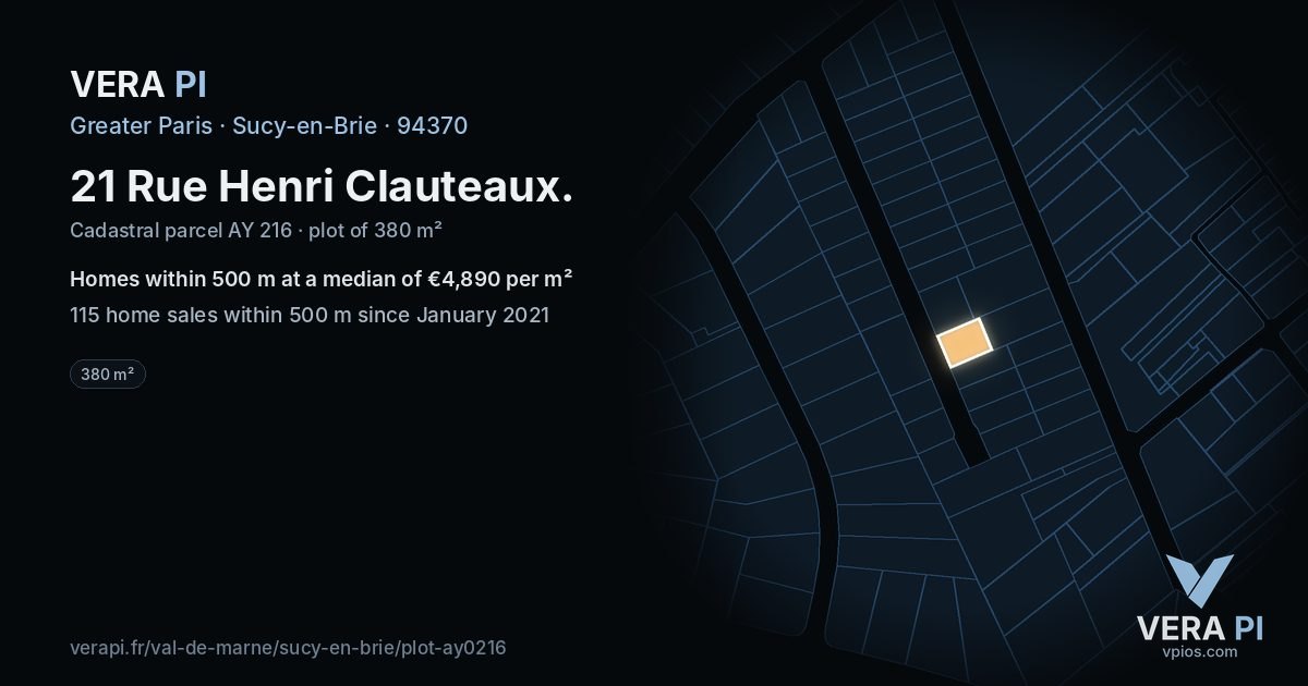 21 Rue Henri Clauteaux, Sucy-en-Brie at night – the plot lit, the parcels around coloured by the prices near them