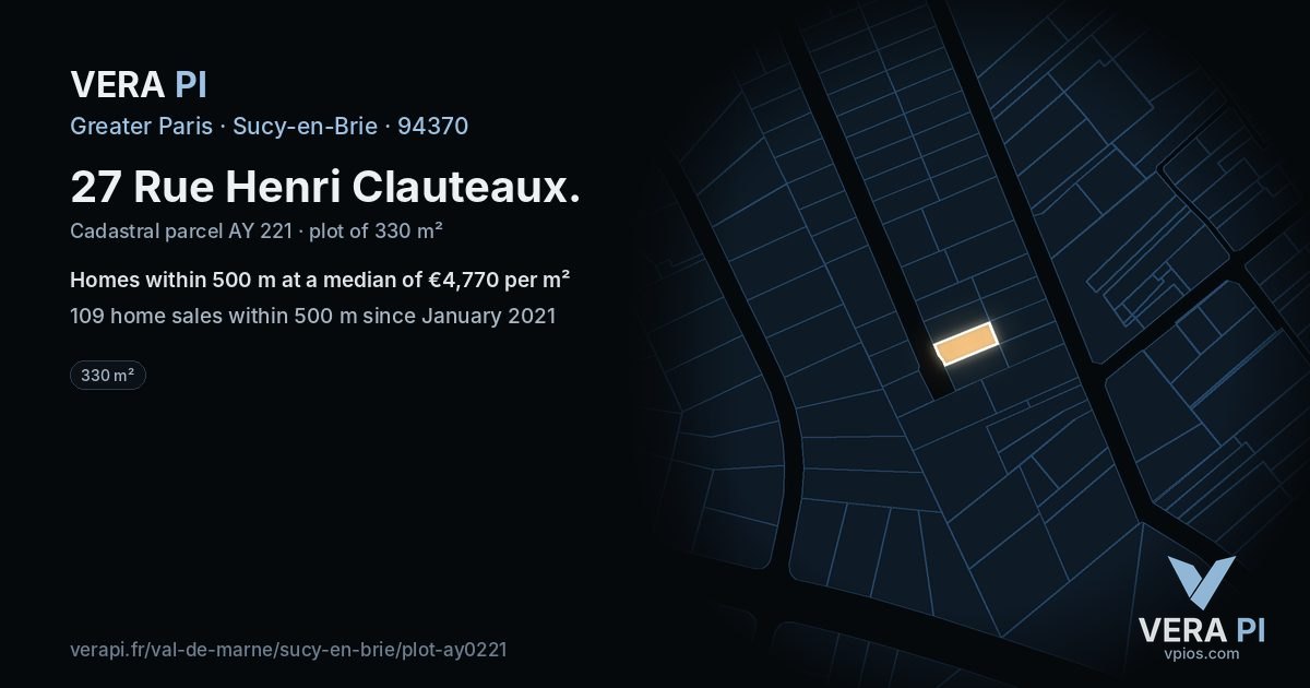 27 Rue Henri Clauteaux, Sucy-en-Brie at night – the plot lit, the parcels around coloured by the prices near them