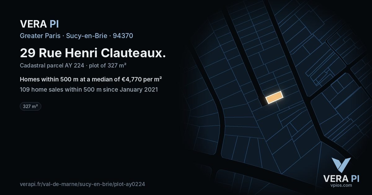29 Rue Henri Clauteaux, Sucy-en-Brie at night – the plot lit, the parcels around coloured by the prices near them
