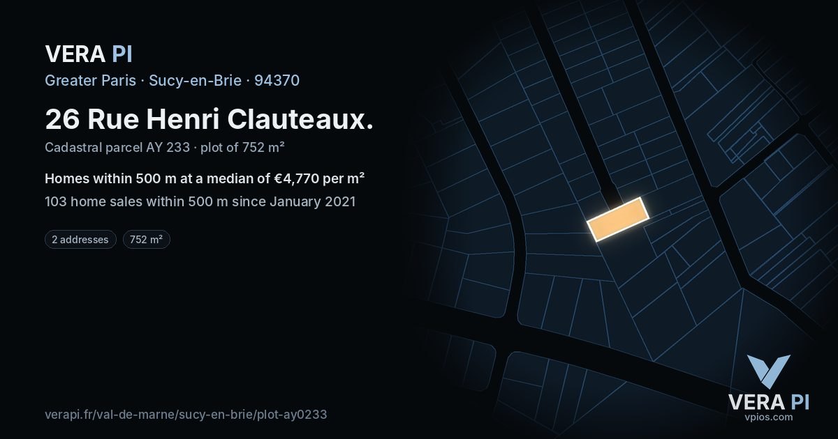 26 Rue Henri Clauteaux, Sucy-en-Brie at night – the plot lit, the parcels around coloured by the prices near them