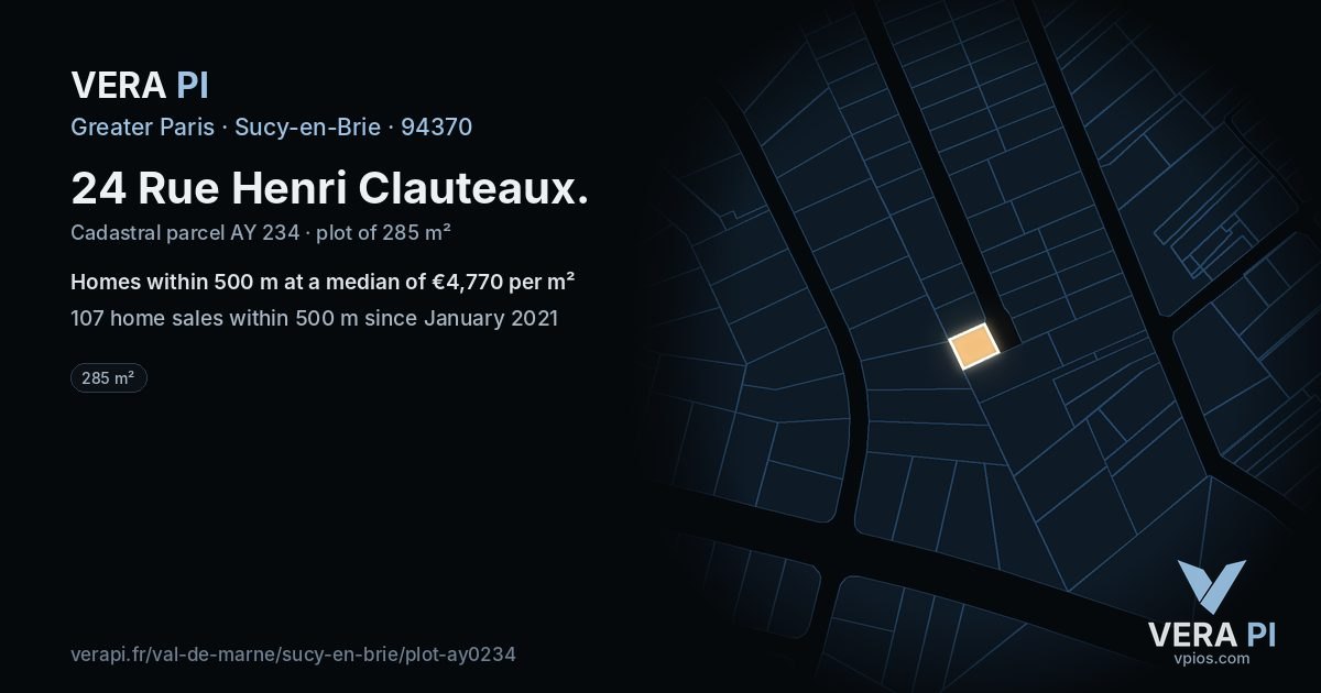 24 Rue Henri Clauteaux, Sucy-en-Brie at night – the plot lit, the parcels around coloured by the prices near them
