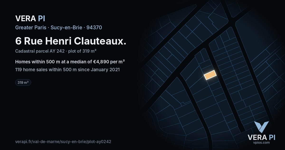6 Rue Henri Clauteaux, Sucy-en-Brie at night – the plot lit, the parcels around coloured by the prices near them