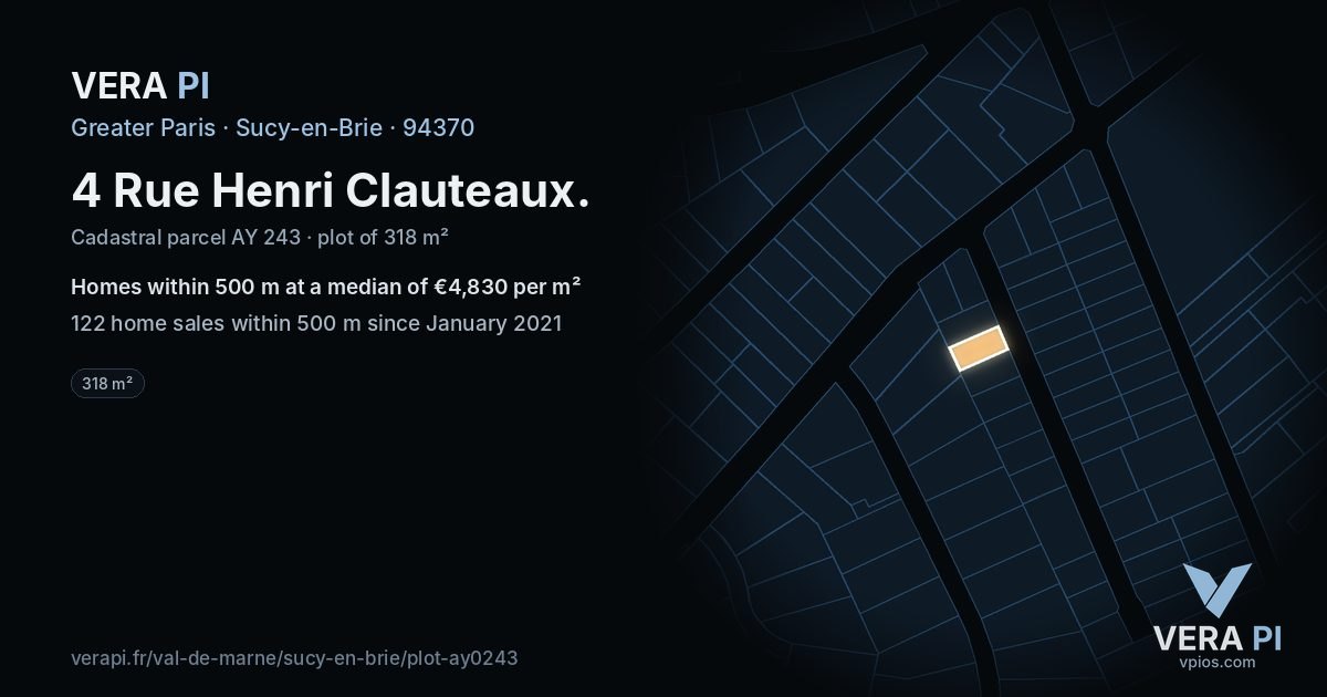 4 Rue Henri Clauteaux, Sucy-en-Brie at night – the plot lit, the parcels around coloured by the prices near them