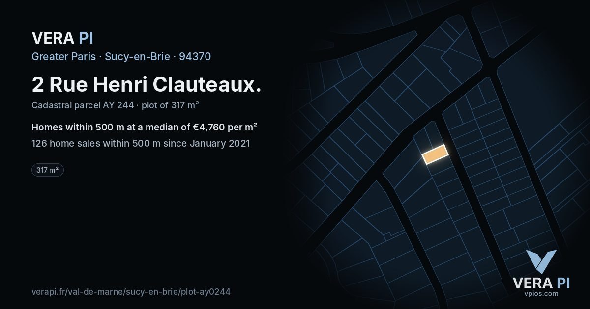 2 Rue Henri Clauteaux, Sucy-en-Brie at night – the plot lit, the parcels around coloured by the prices near them