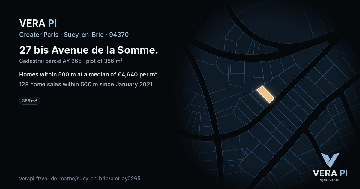 27 bis Avenue de la Somme, Sucy-en-Brie at night – the plot lit, the parcels around coloured by the prices near them