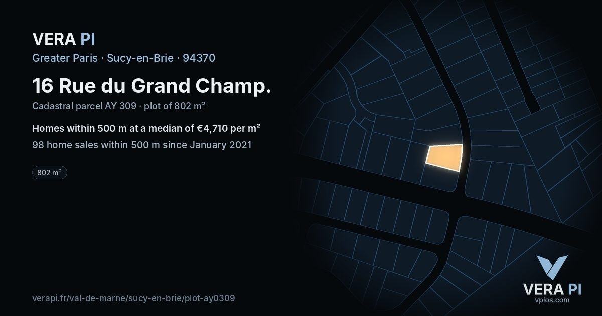 16 Rue du Grand Champ, Sucy-en-Brie at night – the plot lit, the parcels around coloured by the prices near them