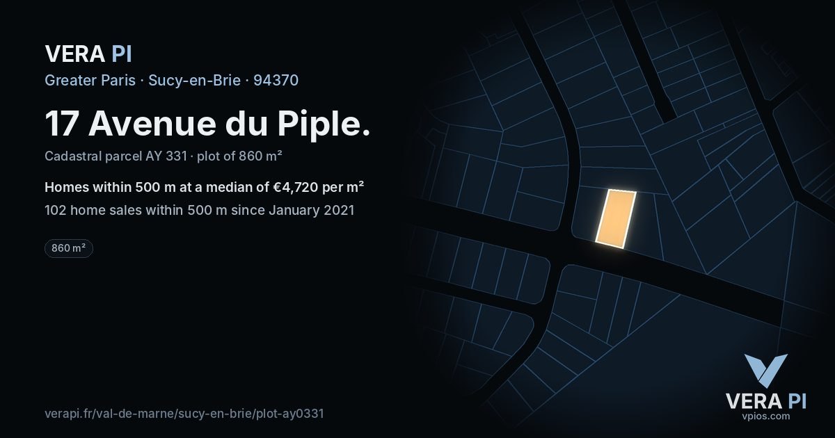 17 Avenue du Piple, Sucy-en-Brie at night – the plot lit, the parcels around coloured by the prices near them