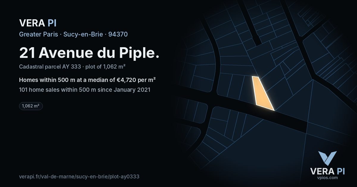 21 Avenue du Piple, Sucy-en-Brie at night – the plot lit, the parcels around coloured by the prices near them