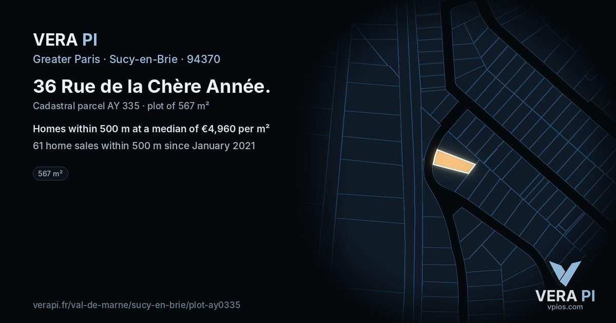 36 Rue de la Chère Année, Sucy-en-Brie at night – the plot lit, the parcels around coloured by the prices near them