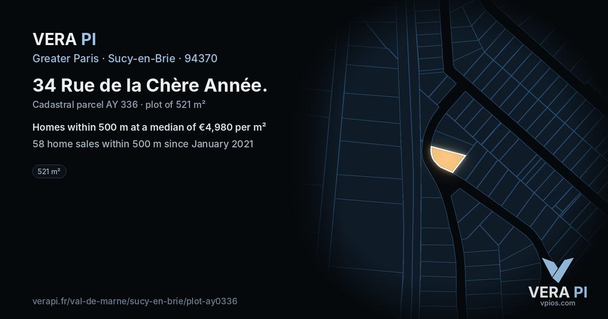 34 Rue de la Chère Année, Sucy-en-Brie at night – the plot lit, the parcels around coloured by the prices near them