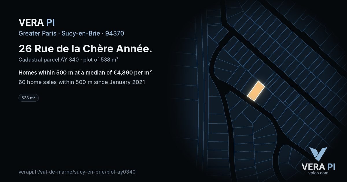 26 Rue de la Chère Année, Sucy-en-Brie at night – the plot lit, the parcels around coloured by the prices near them