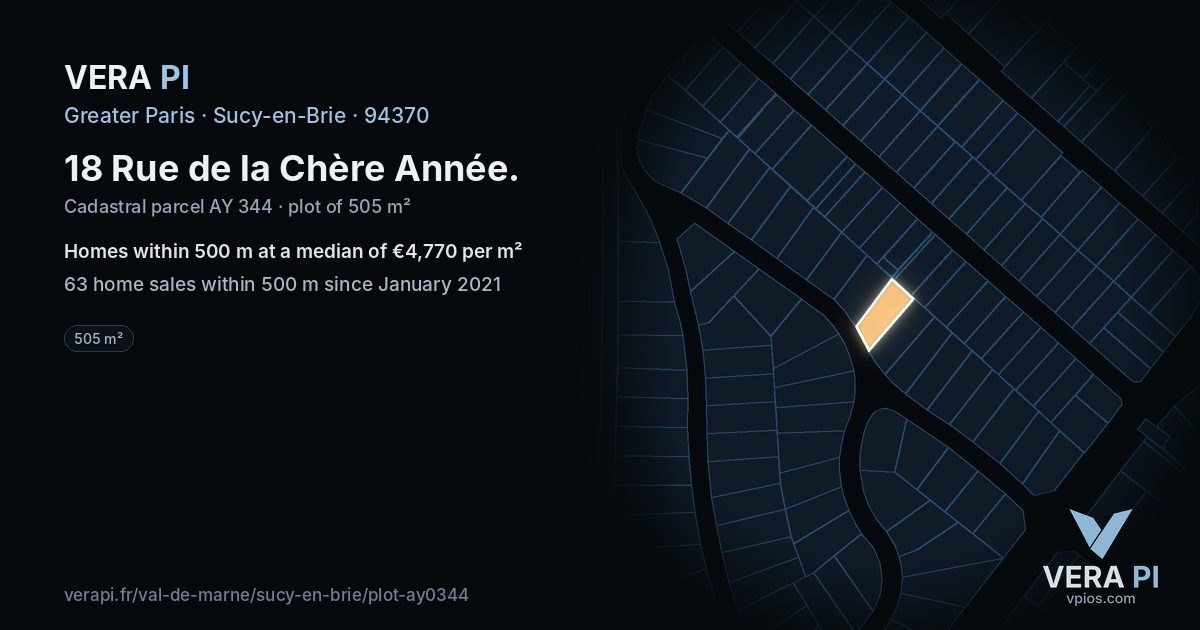 18 Rue de la Chère Année, Sucy-en-Brie at night – the plot lit, the parcels around coloured by the prices near them