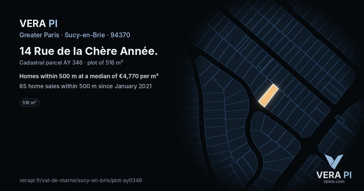 14 Rue de la Chère Année, Sucy-en-Brie at night – the plot lit, the parcels around coloured by the prices near them