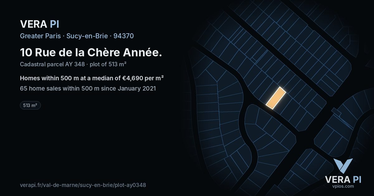 10 Rue de la Chère Année, Sucy-en-Brie at night – the plot lit, the parcels around coloured by the prices near them