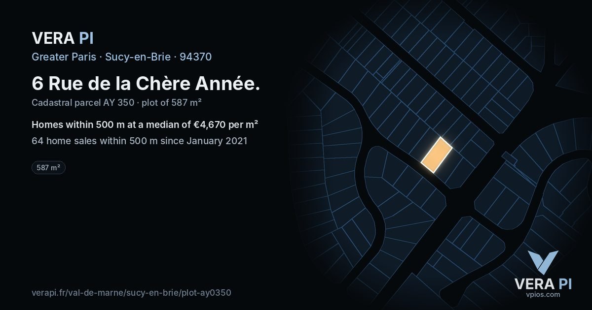 6 Rue de la Chère Année, Sucy-en-Brie at night – the plot lit, the parcels around coloured by the prices near them