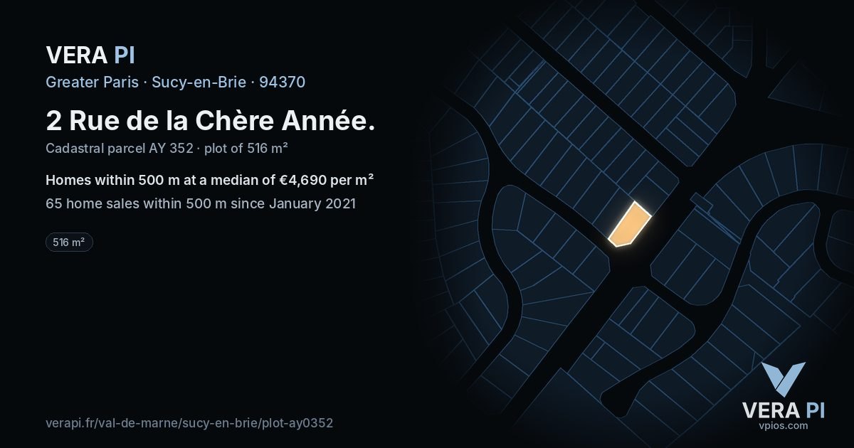 2 Rue de la Chère Année, Sucy-en-Brie at night – the plot lit, the parcels around coloured by the prices near them