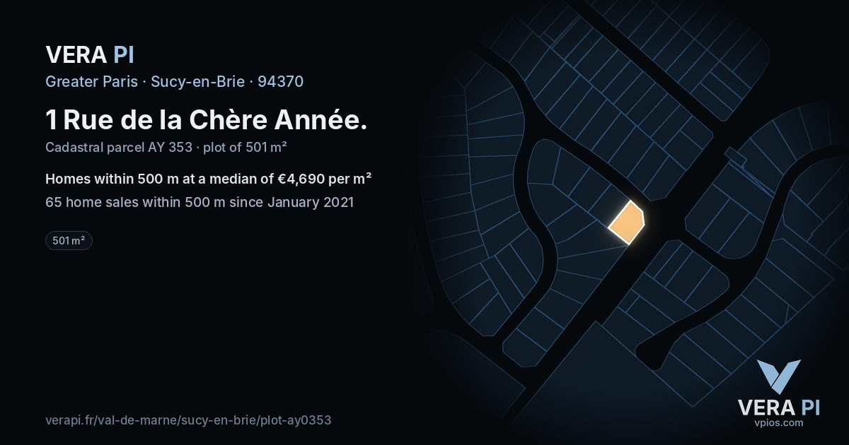 1 Rue de la Chère Année, Sucy-en-Brie at night – the plot lit, the parcels around coloured by the prices near them