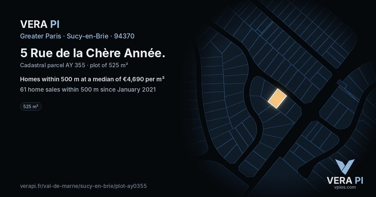 5 Rue de la Chère Année, Sucy-en-Brie at night – the plot lit, the parcels around coloured by the prices near them