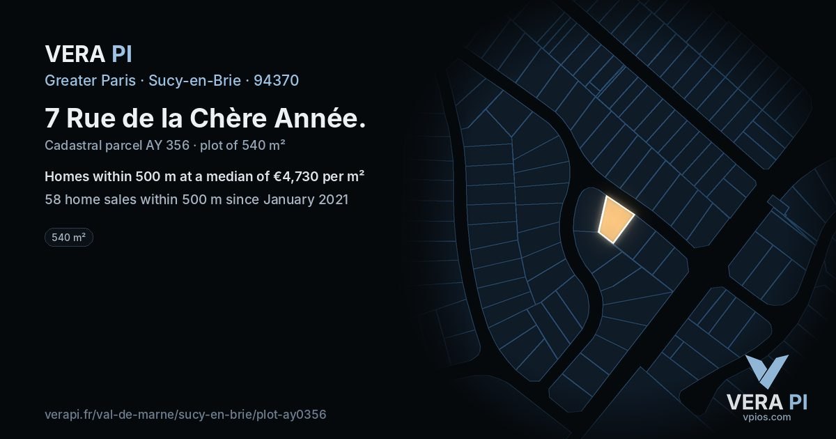 7 Rue de la Chère Année, Sucy-en-Brie at night – the plot lit, the parcels around coloured by the prices near them