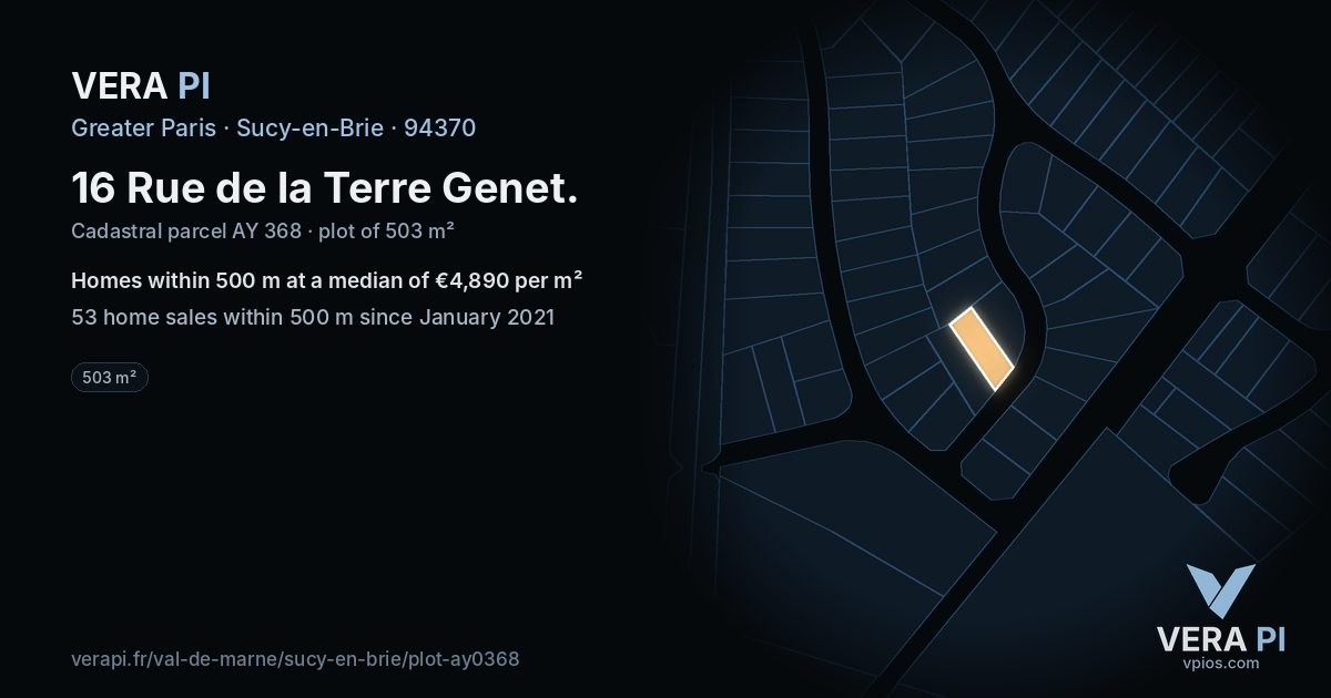 16 Rue de la Terre Genet, Sucy-en-Brie at night – the plot lit, the parcels around coloured by the prices near them