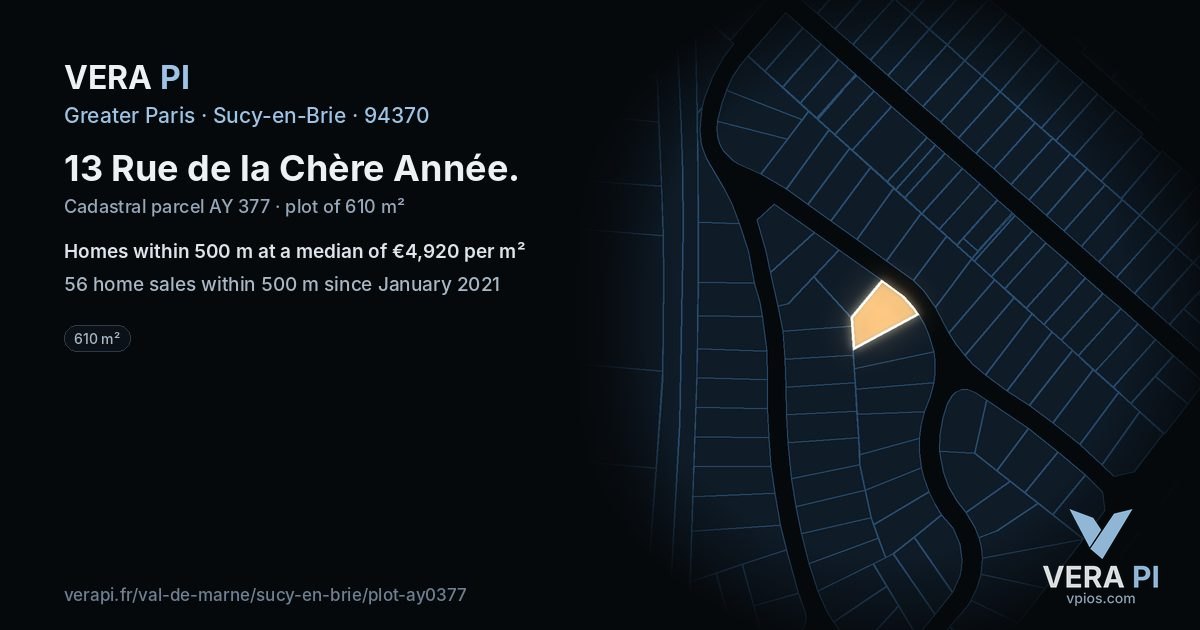 13 Rue de la Chère Année, Sucy-en-Brie at night – the plot lit, the parcels around coloured by the prices near them