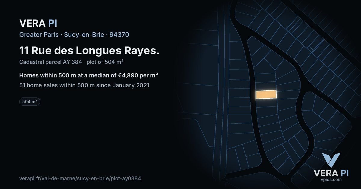 11 Rue des Longues Rayes, Sucy-en-Brie at night – the plot lit, the parcels around coloured by the prices near them