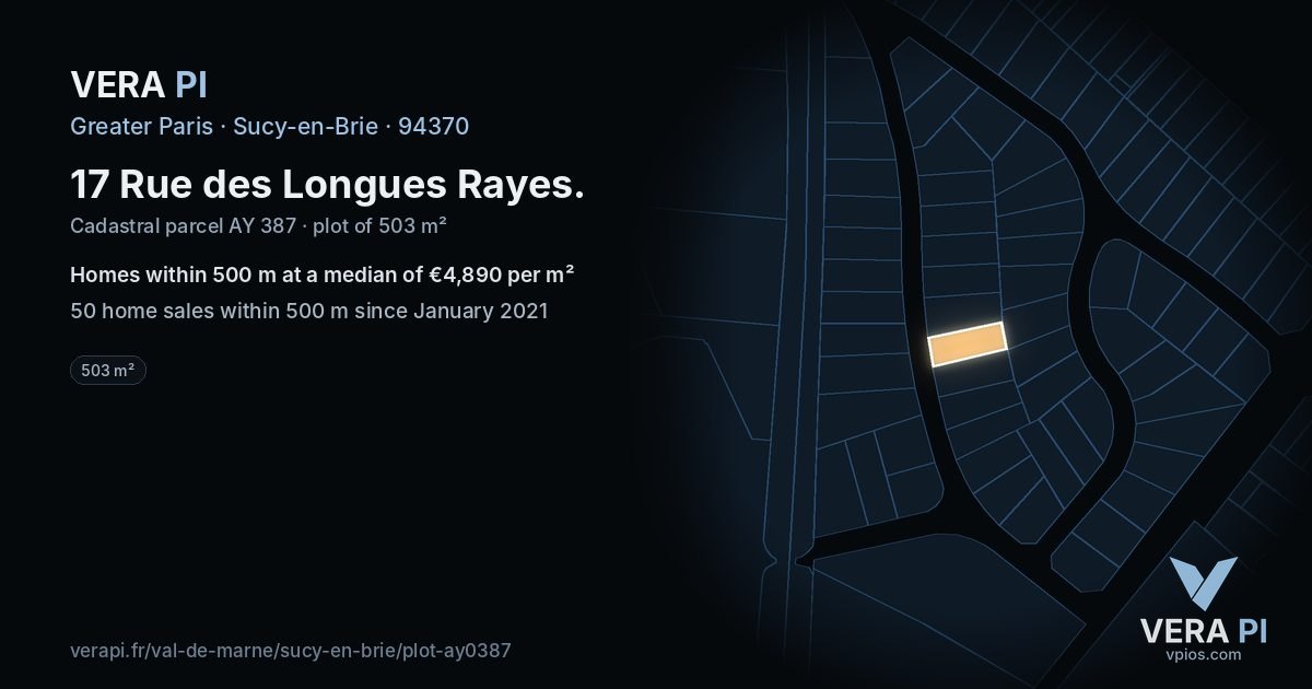 17 Rue des Longues Rayes, Sucy-en-Brie at night – the plot lit, the parcels around coloured by the prices near them