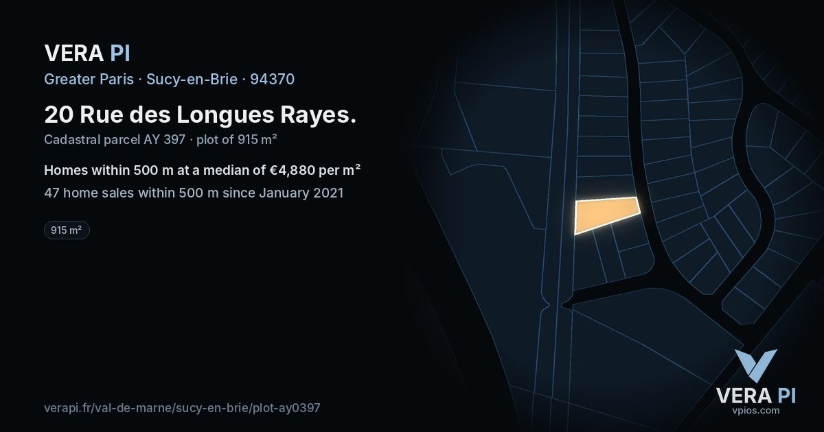 20 Rue des Longues Rayes, Sucy-en-Brie at night – the plot lit, the parcels around coloured by the prices near them