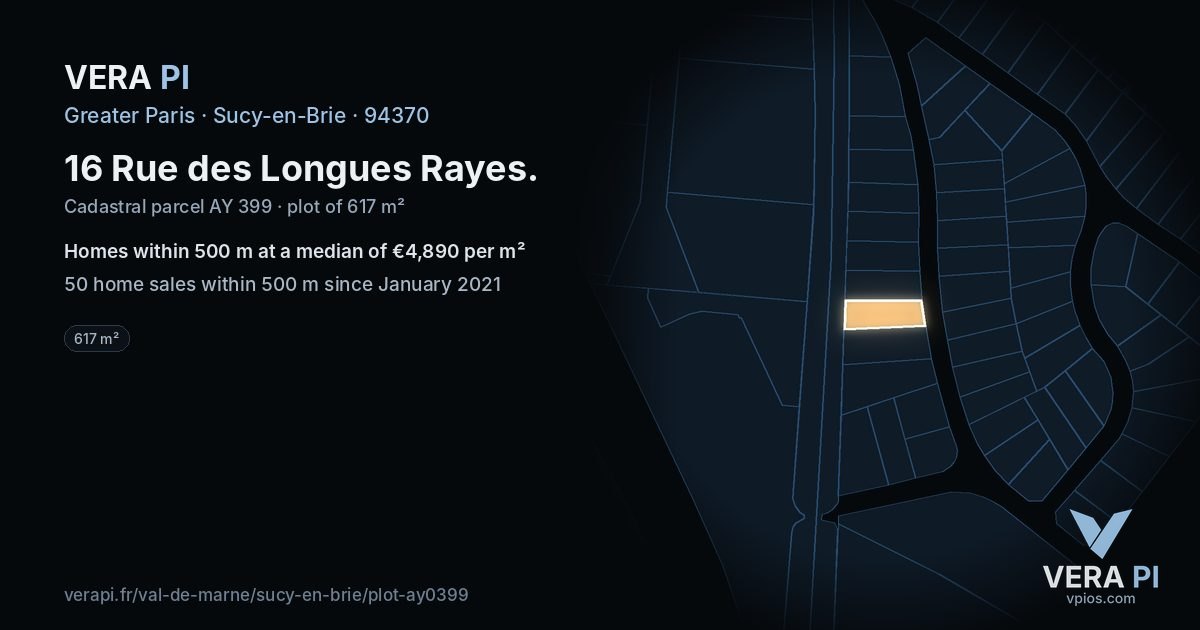 16 Rue des Longues Rayes, Sucy-en-Brie at night – the plot lit, the parcels around coloured by the prices near them