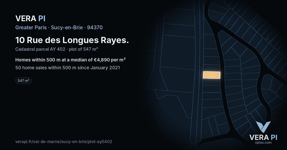 10 Rue des Longues Rayes, Sucy-en-Brie at night – the plot lit, the parcels around coloured by the prices near them