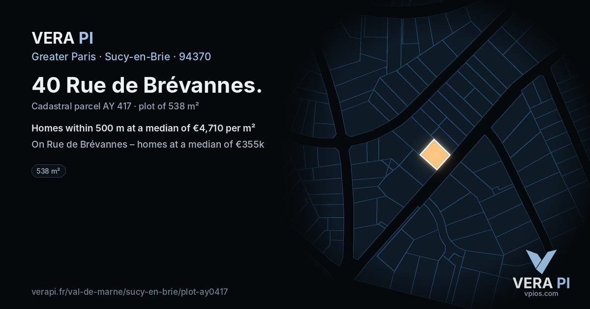 40 Rue de Brévannes, Sucy-en-Brie at night – the plot lit, the parcels around coloured by the prices near them